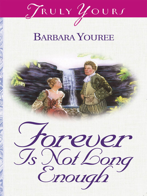 Title details for Forever Is Not Long Enough by Barbara Youree - Available